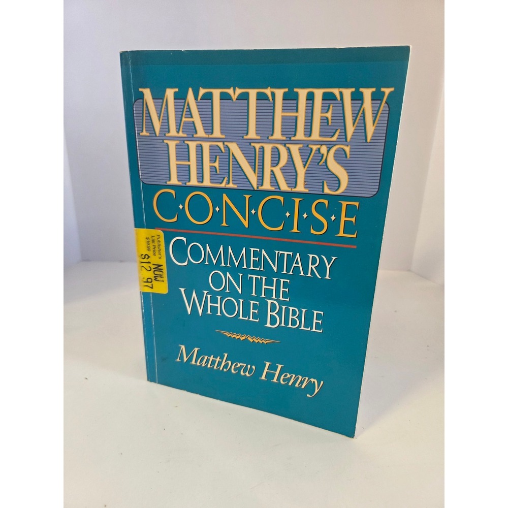Matthew Henry's Concise Commentary on the Whole Bible Softcover Thomas Nelson